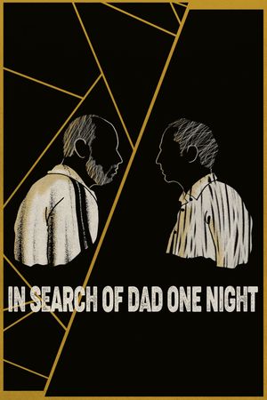 In Search of Dad One Night's poster