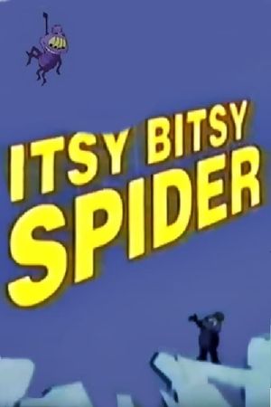 The Itsy Bitsy Spider's poster