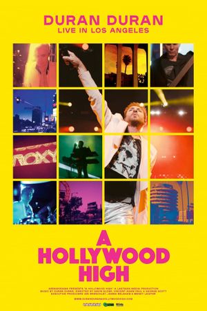 Duran Duran: A Hollywood High's poster