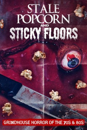 Stale Popcorn and Sticky Floors's poster