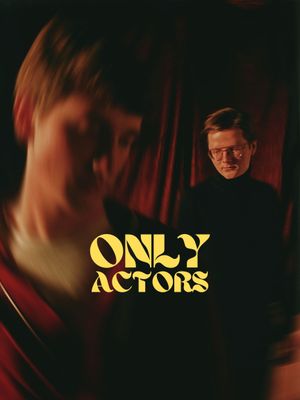 Only Actors's poster