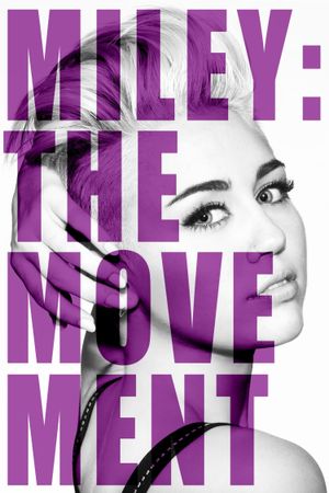 Miley: The Movement's poster