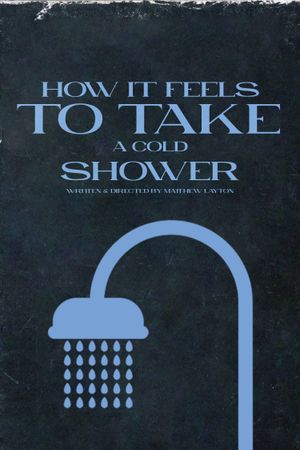 How It Feels To Take A Cold Shower's poster