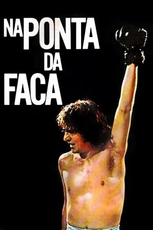 Na Ponta da Faca's poster