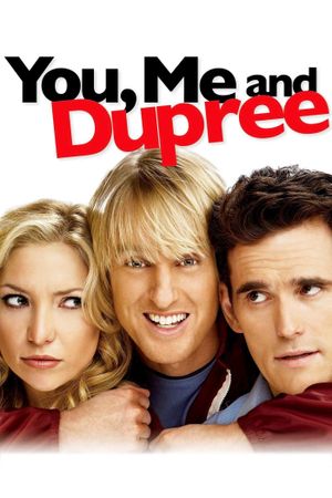 You, Me and Dupree's poster