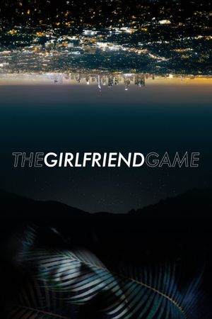 The Girlfriend Game's poster