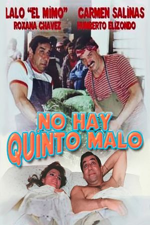 No hay quinto malo's poster