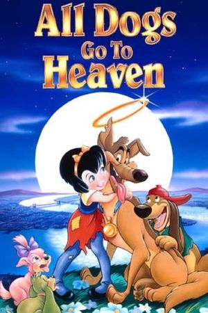 All Dogs Go to Heaven's poster