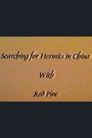 Searching for Hermits in China with Red Pine's poster