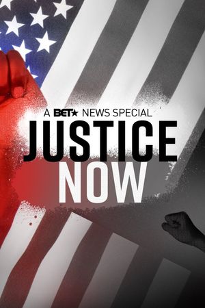 Justice Now: A BET News Special's poster