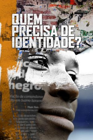 Quem Precisa de Identidade?'s poster