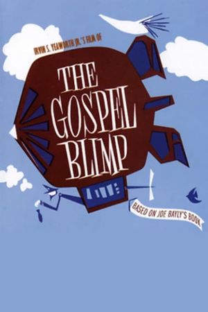 The Gospel Blimp's poster
