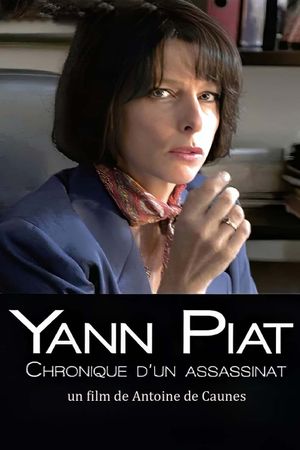 Yann Piat: A Chronicle of Murder's poster