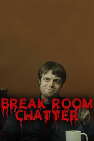 Break Room Chatter's poster