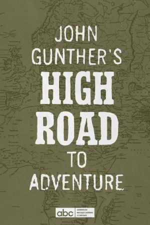 John Gunther's High Road's poster