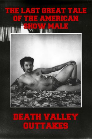 The Last Great Tale of the American Show Male: Death Valley Outtakes's poster image