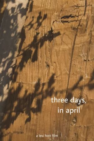 three days, in april's poster