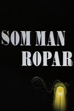 Som man ropar's poster