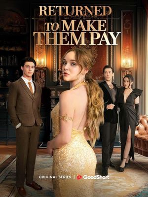 Returned To Make Them Pay's poster