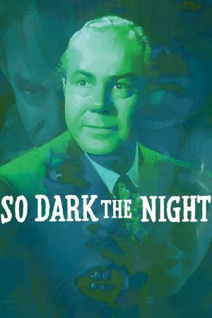 So Dark the Night's poster