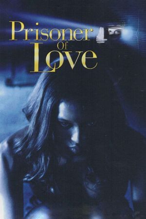 Prisoner of Love's poster