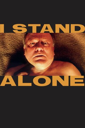 I Stand Alone's poster