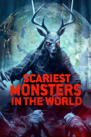 Scariest Monsters in the World's poster