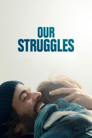 Our Struggles's poster
