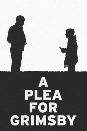 A Plea for Grimsby's poster