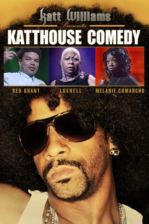 Katt Williams Presents: Katthouse Comedy's poster