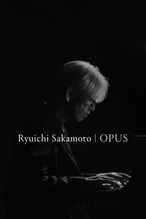 Ryuichi Sakamoto: Opus's poster