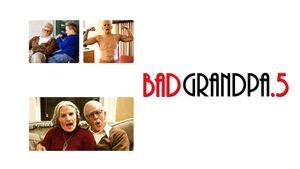 Jackass Presents: Bad Grandpa .5's poster