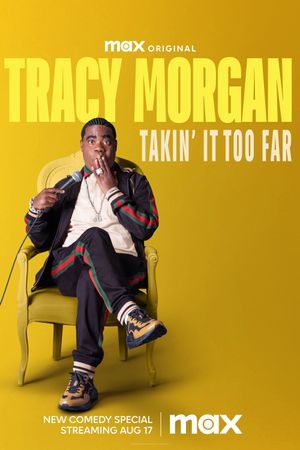 Tracy Morgan: Takin' It Too Far's poster