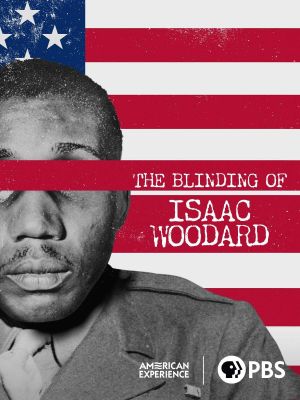 The Blinding of Isaac Woodard's poster