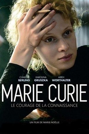 Marie Curie: The Courage of Knowledge's poster