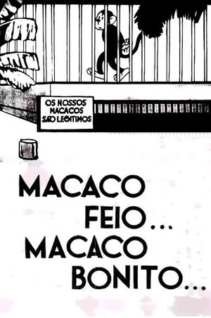 Macaco Feio… Macaco Bonito's poster