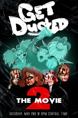 Get Dusted the Movie II's poster