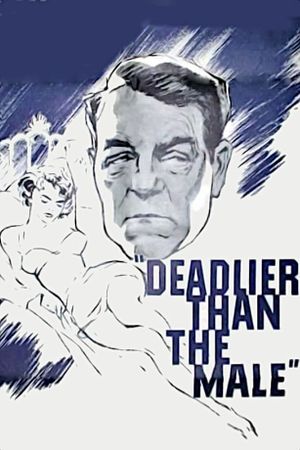 Deadlier Than the Male's poster