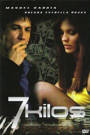 7 Kilos's poster