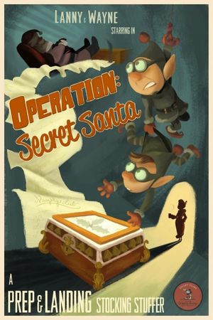 Prep & Landing Stocking Stuffer: Operation: Secret Santa's poster