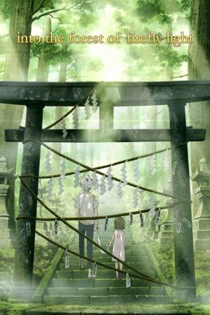 To the Forest of Firefly Lights's poster