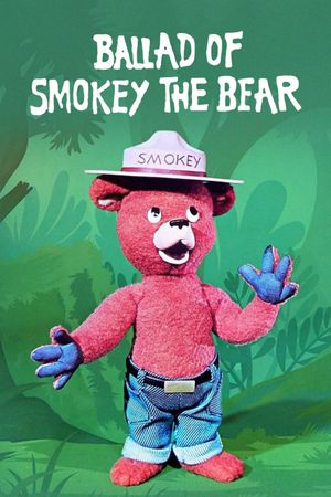 The Ballad of Smokey the Bear's poster