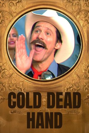 Cold Dead Hand with Jim Carrey's poster
