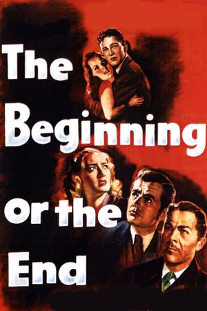 The Beginning or the End's poster