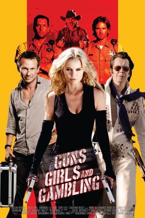 Guns, Girls and Gambling's poster