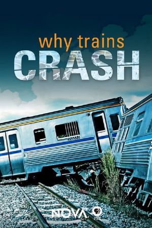 NOVA: Why Trains Crash's poster