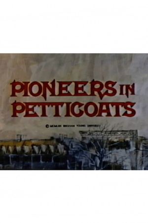 Pioneers in Petticoats's poster