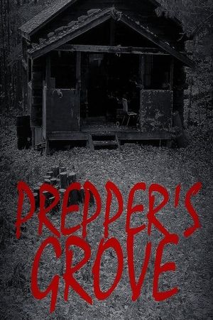 Prepper's Grove's poster