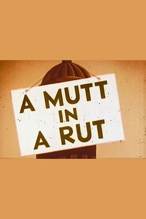 A Mutt in a Rut's poster