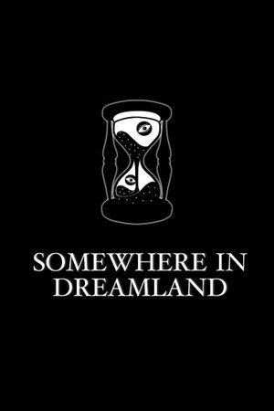 Somewhere in Dreamland's poster